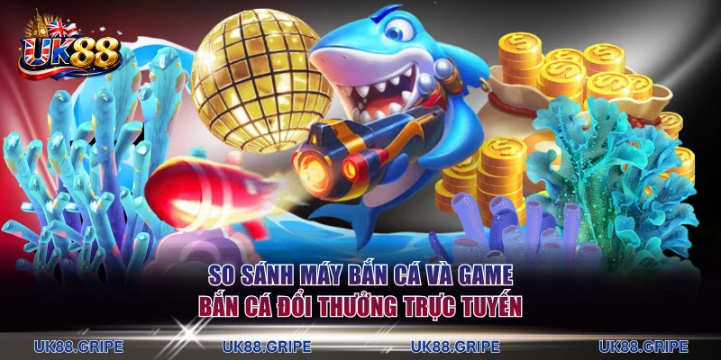 game bắn cá đổi thưởng