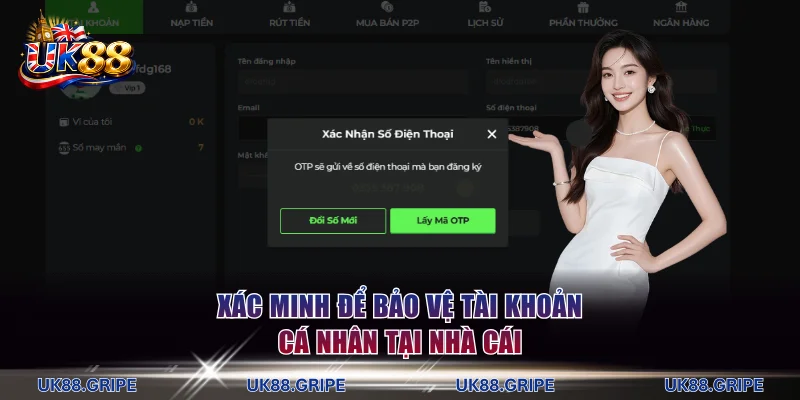 Xác minh để bảo vệ tài khoản cá nhân tại nhà cái